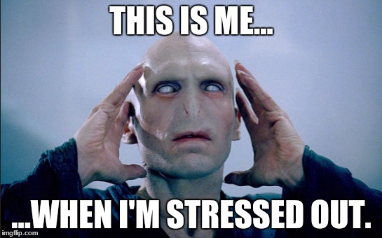 THIS IS ME... ...WHEN I'M STRESSED OUT. | made w/ Imgflip meme maker