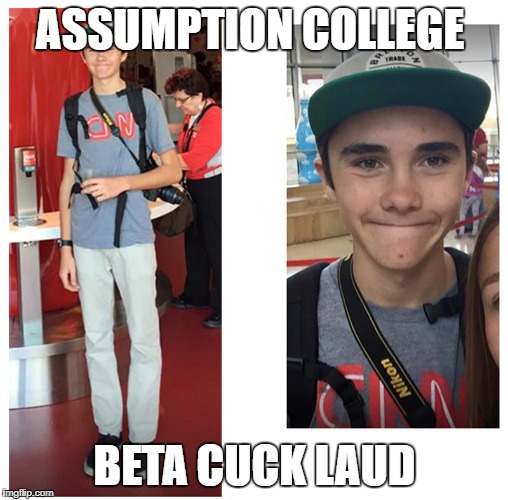 ASSUMPTION COLLEGE; BETA CUCK LAUD | image tagged in david hogg | made w/ Imgflip meme maker