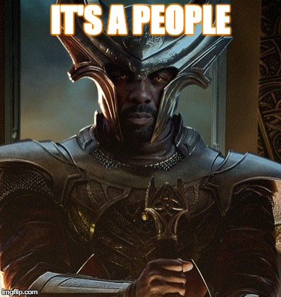 IT'S A PEOPLE | made w/ Imgflip meme maker