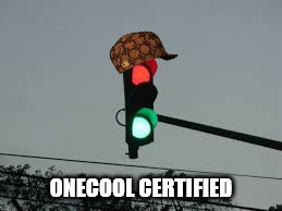 Red Light Green Light | ONECOOL CERTIFIED | image tagged in red light green light,scumbag | made w/ Imgflip meme maker