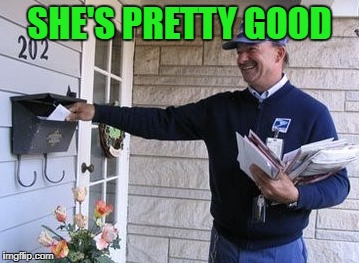 SHE'S PRETTY GOOD | made w/ Imgflip meme maker