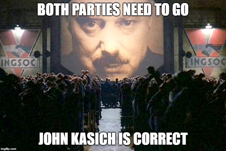 BOTH PARTIES NEED TO GO JOHN KASICH IS CORRECT | made w/ Imgflip meme maker