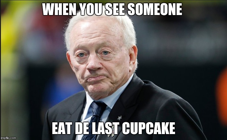 Old Man | WHEN YOU SEE SOMEONE; EAT DE LAST CUPCAKE | image tagged in nfl memes | made w/ Imgflip meme maker