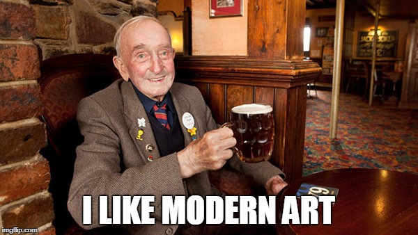 I LIKE MODERN ART | made w/ Imgflip meme maker