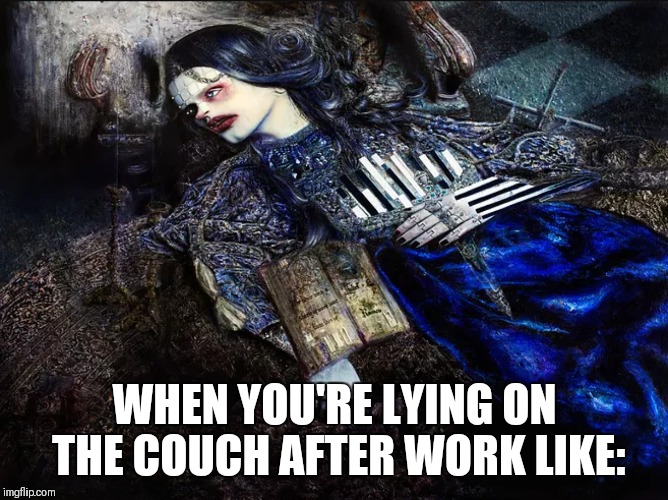 Lying on the couch after work | WHEN YOU'RE LYING ON THE COUCH AFTER WORK LIKE: | image tagged in so tired,demotivational,am i the only one around here,death | made w/ Imgflip meme maker