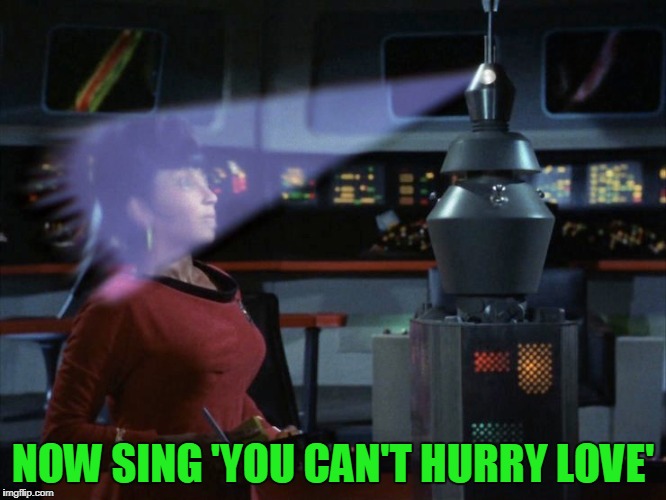 NOW SING 'YOU CAN'T HURRY LOVE' | made w/ Imgflip meme maker