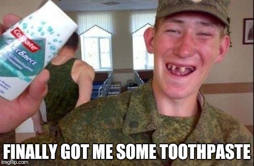 Toothpaste | FINALLY GOT ME SOME TOOTHPASTE | image tagged in toothpaste,toothless,teeth,no teeth,handsome,smile | made w/ Imgflip meme maker
