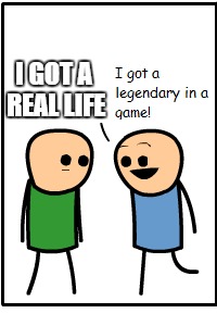 I GOT A REAL LIFE | image tagged in funny | made w/ Imgflip meme maker
