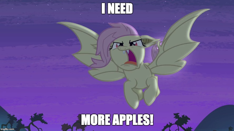 Flutterbat | I NEED; MORE APPLES! | image tagged in flutterbat | made w/ Imgflip meme maker