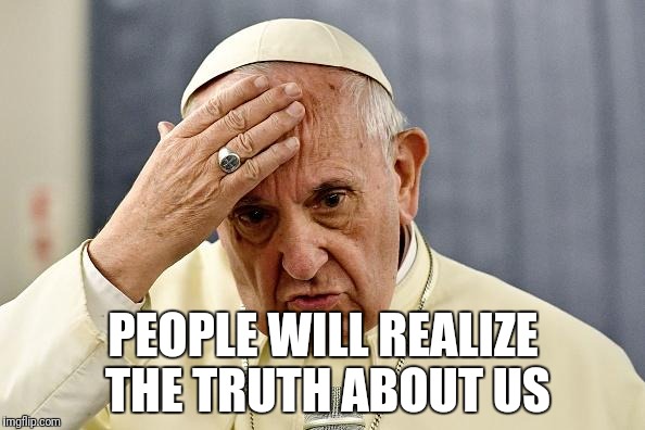 PEOPLE WILL REALIZE THE TRUTH ABOUT US | made w/ Imgflip meme maker