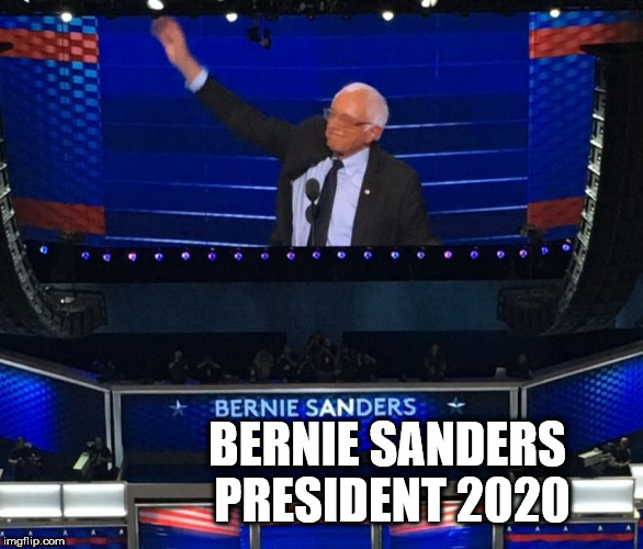 BERNIE SANDERS PRESIDENT 2020 | image tagged in bernie sanders 2020 | made w/ Imgflip meme maker