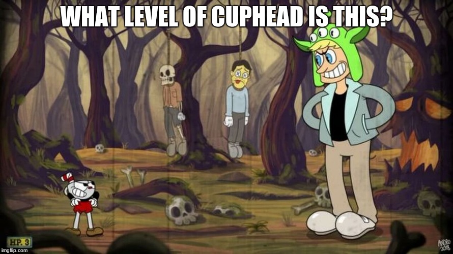 found another one | WHAT LEVEL OF CUPHEAD IS THIS? | image tagged in cuphead,logan paul | made w/ Imgflip meme maker