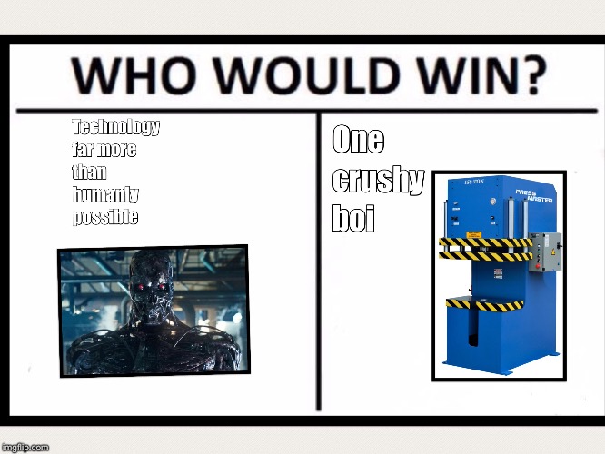 Who would win | image tagged in who would win | made w/ Imgflip meme maker