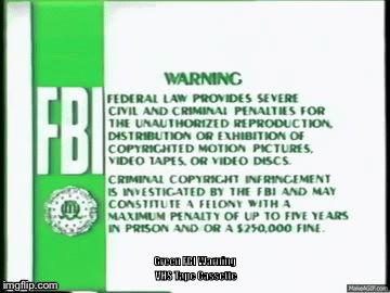 green fbi warning screens