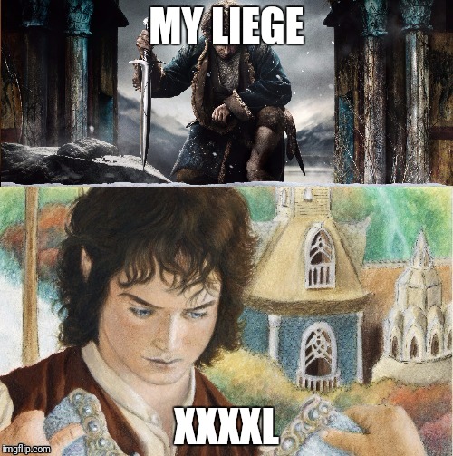 MY LIEGE XXXXL | made w/ Imgflip meme maker