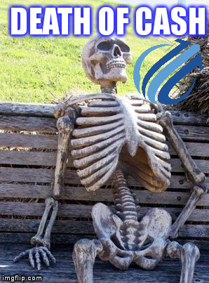 Waiting Skeleton | DEATH OF CASH | image tagged in memes,waiting skeleton | made w/ Imgflip meme maker