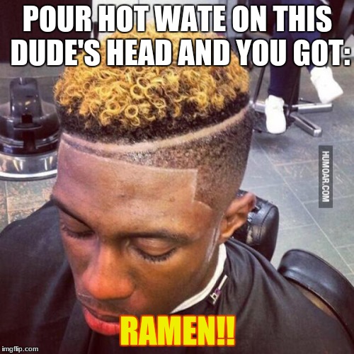Gotta love raman | POUR HOT WATE ON THIS DUDE'S HEAD AND YOU GOT:; RAMEN!! | image tagged in ramen,thinking black guy | made w/ Imgflip meme maker