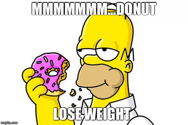 Homer Simpson Donut | MMMMMMM...DONUT; LOSE WEIGHT | image tagged in homer simpson donut | made w/ Imgflip meme maker