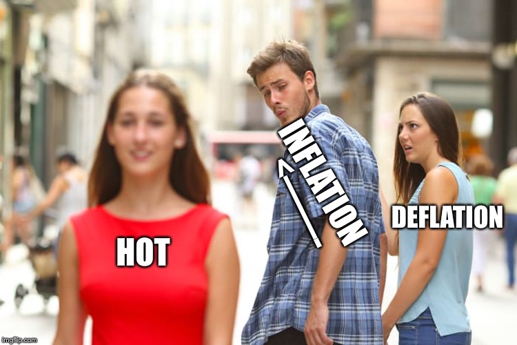 Distracted Boyfriend Meme | HOT <——- DEFLATION INFLATION | image tagged in memes,distracted boyfriend | made w/ Imgflip meme maker