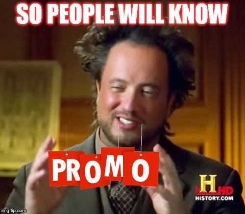 Ancient Aliens Meme | SO PEOPLE WILL KNOW | image tagged in memes,ancient aliens | made w/ Imgflip meme maker