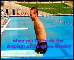 Monday Memes | when you try to do the simplest of things on monday | image tagged in monday,bad days,unlucky things | made w/ Imgflip meme maker