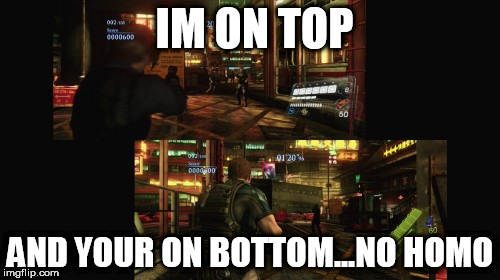 IM ON TOP; AND YOUR ON BOTTOM...NO HOMO | image tagged in funny memes | made w/ Imgflip meme maker