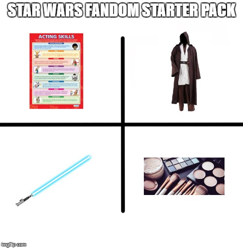 Blank Starter Pack Meme | STAR WARS FANDOM STARTER PACK | image tagged in memes,blank starter pack | made w/ Imgflip meme maker