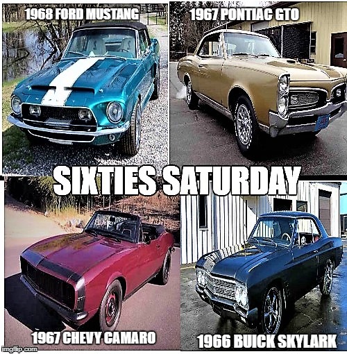 Seventies Sunday | 1967 PONTIAC GTO; 1968 FORD MUSTANG; 1966 BUICK SKYLARK; 1967 CHEVY CAMARO | image tagged in car memes,cars | made w/ Imgflip meme maker