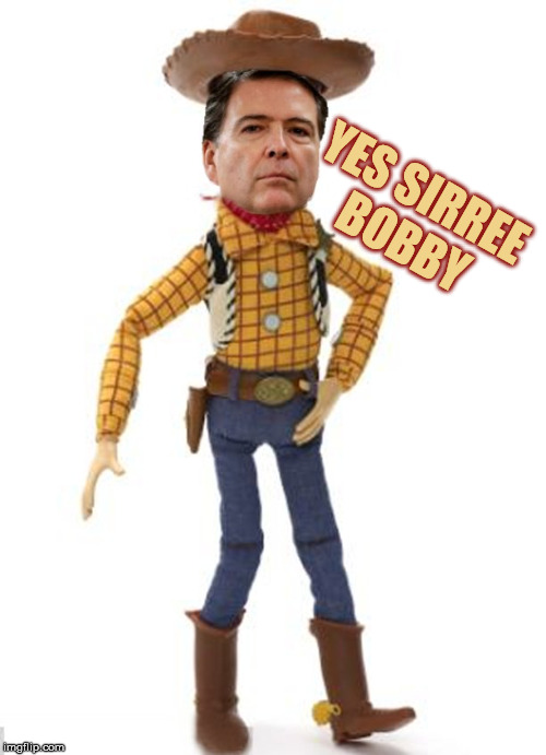 Comey don’t play that | YES SIRREE BOBBY | image tagged in james woody comey,toy story,the director of pixar,are u meme | made w/ Imgflip meme maker