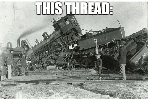 train wreck | THIS THREAD: | image tagged in train wreck | made w/ Imgflip meme maker