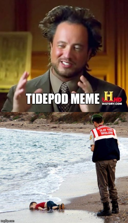 TIDEPOD MEME | made w/ Imgflip meme maker