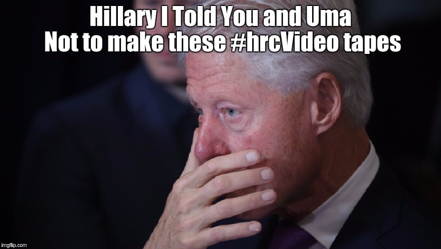 Hillary I Told You and Uma Not to make these #hrcVideo tapes | image tagged in hrcvideo | made w/ Imgflip meme maker