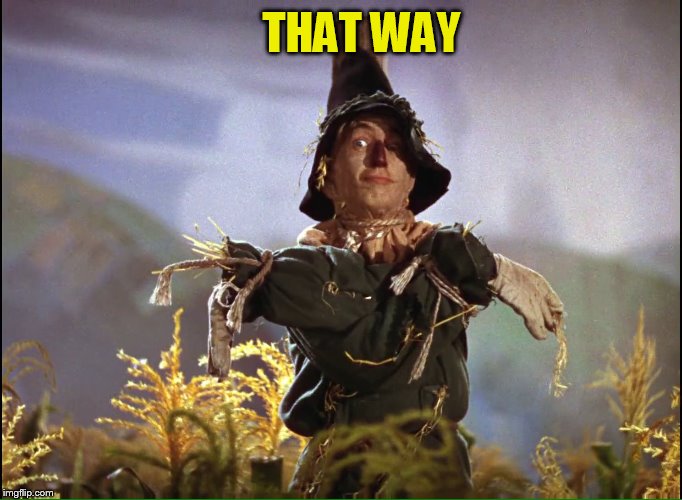 THAT WAY | made w/ Imgflip meme maker