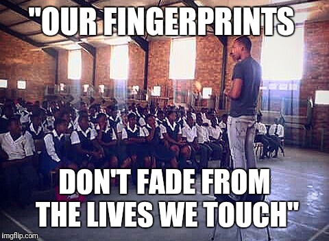 "OUR FINGERPRINTS; DON'T FADE FROM THE LIVES WE TOUCH" | image tagged in mr anthony,finger,all lives matter | made w/ Imgflip meme maker