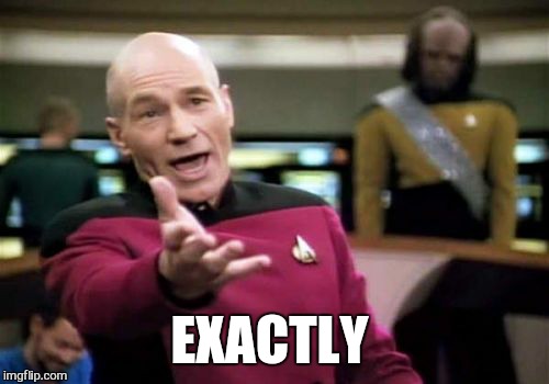 Picard Wtf Meme | EXACTLY | image tagged in memes,picard wtf | made w/ Imgflip meme maker