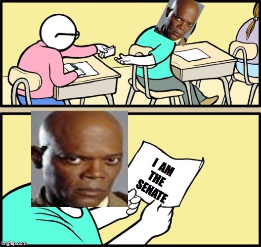 Note passing | I  AM THE   SENATE | image tagged in note passing | made w/ Imgflip meme maker