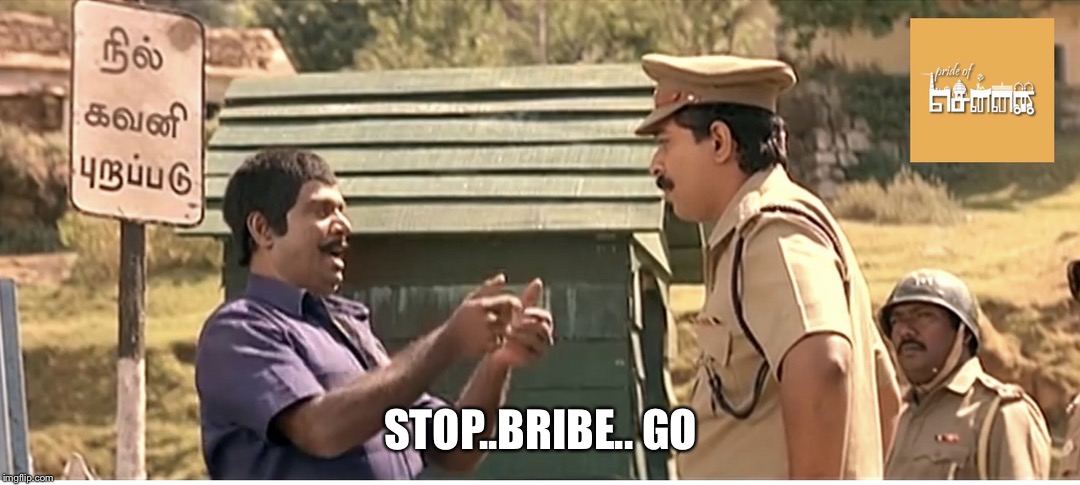 STOP..BRIBE.. GO | image tagged in comedy | made w/ Imgflip meme maker