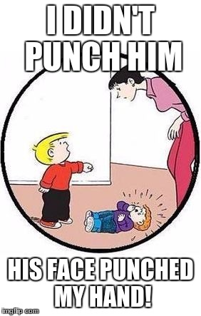 Family Circus Punch | I DIDN'T PUNCH HIM; HIS FACE PUNCHED MY HAND! | image tagged in family circus punch | made w/ Imgflip meme maker