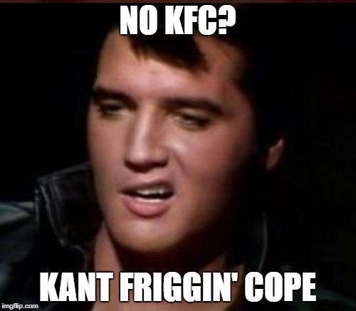 NO KFC? KANT FRIGGIN' COPE | made w/ Imgflip meme maker