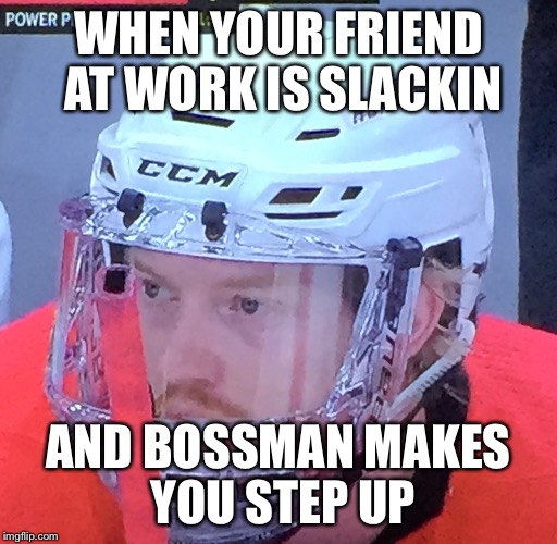 WHEN YOUR FRIEND AT WORK IS SLACKIN; AND BOSSMAN MAKES YOU STEP UP | made w/ Imgflip meme maker