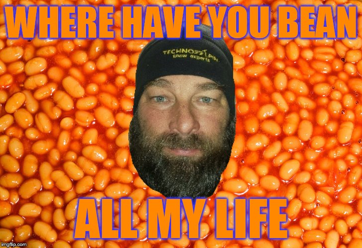 WHERE HAVE YOU BEAN ALL MY LIFE | made w/ Imgflip meme maker