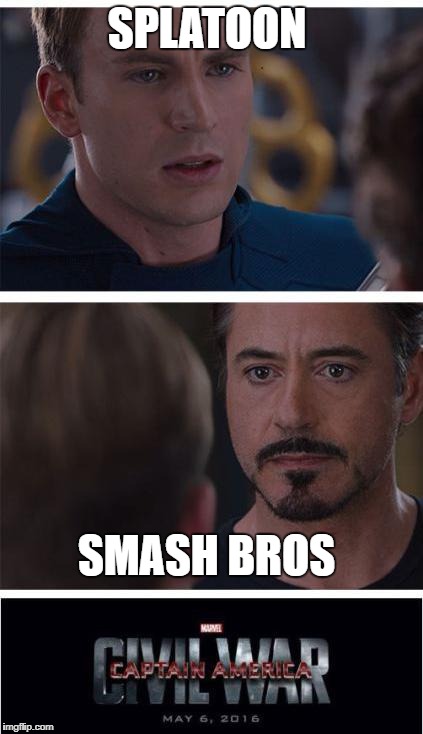 Nintendo announcement | SPLATOON; SMASH BROS | image tagged in memes,marvel civil war 1 | made w/ Imgflip meme maker