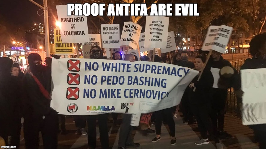 PROOF ANTIFA ARE EVIL | image tagged in antifa,nambla,liberal hypocrisy,liberal logic,retarded liberal protesters,liberalism is a mental disorder | made w/ Imgflip meme maker