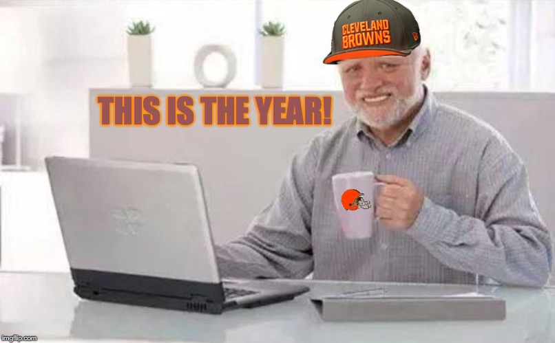 REBUILDING SINCE 1964 | THIS IS THE YEAR! | image tagged in hide the pain harold,nfl,harold | made w/ Imgflip meme maker