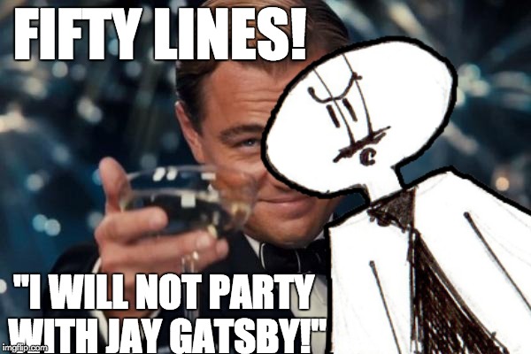 Leonardo DiCaprio Cheers meets Mr. Albany | FIFTY LINES! "I WILL NOT PARTY WITH JAY GATSBY!" | image tagged in leonardo dicaprio cheers,mr albany | made w/ Imgflip meme maker