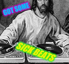 Bad Photoshop Sunday meets Music Week! March 5-11, a Phantasmemegoric & thecoffeemaster PARTAY! | GOT SOME; SICK BEATS | image tagged in music week,bad photoshop sunday,photoshop | made w/ Imgflip meme maker