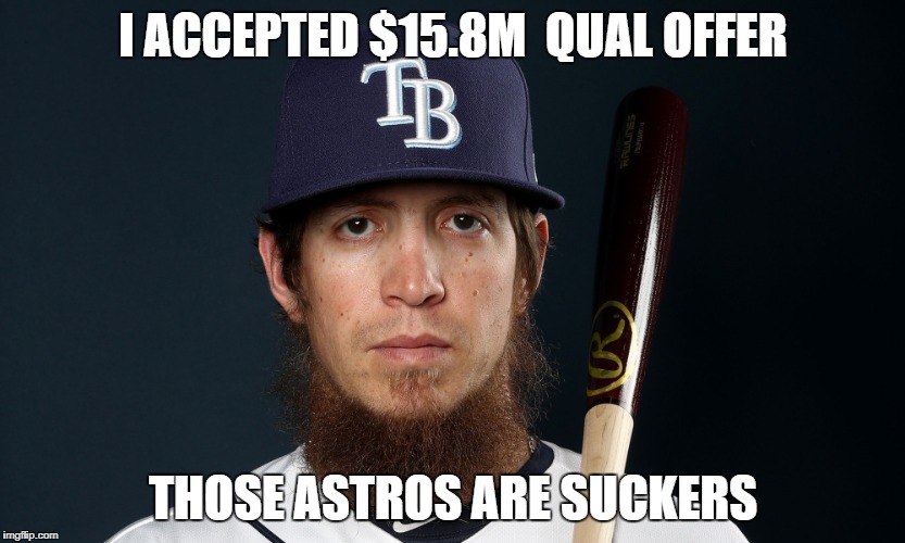 I ACCEPTED $15.8M  QUAL OFFER; THOSE ASTROS ARE SUCKERS | made w/ Imgflip meme maker