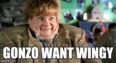 Tommy want wingy | GONZO WANT WINGY | image tagged in tommy want wingy | made w/ Imgflip meme maker