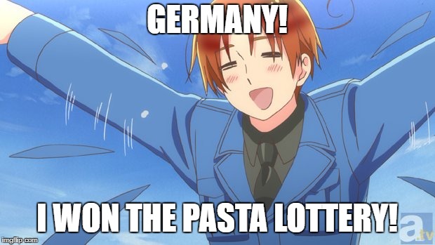 Aph Italy | GERMANY! I WON THE PASTA LOTTERY! | image tagged in aph italy | made w/ Imgflip meme maker