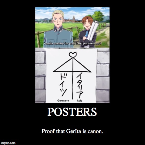 GerIta is canon! | image tagged in funny,demotivationals | made w/ Imgflip demotivational maker